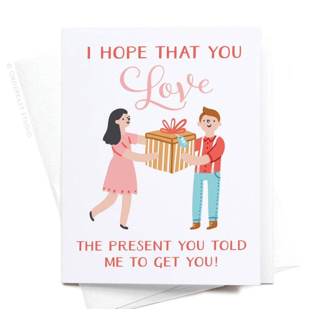I Hope You Love the Present Greeting Card: Light